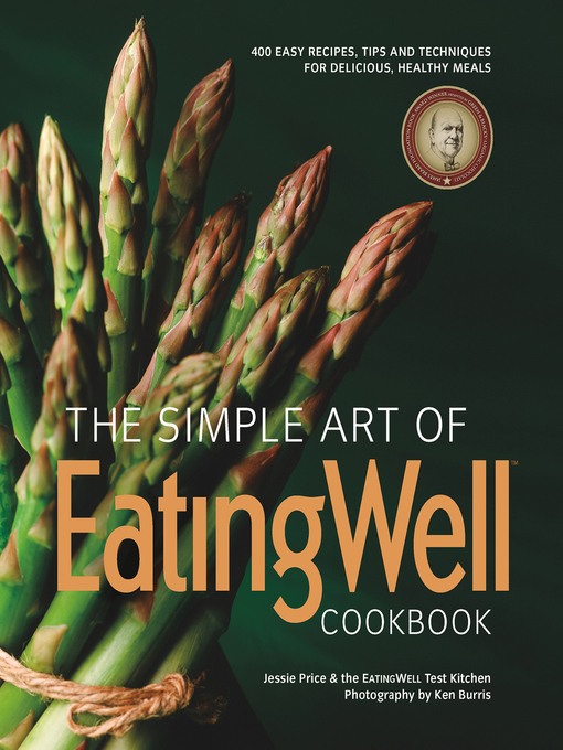 Title details for The Simple Art of EatingWell by The Editors of EatingWell - Wait list